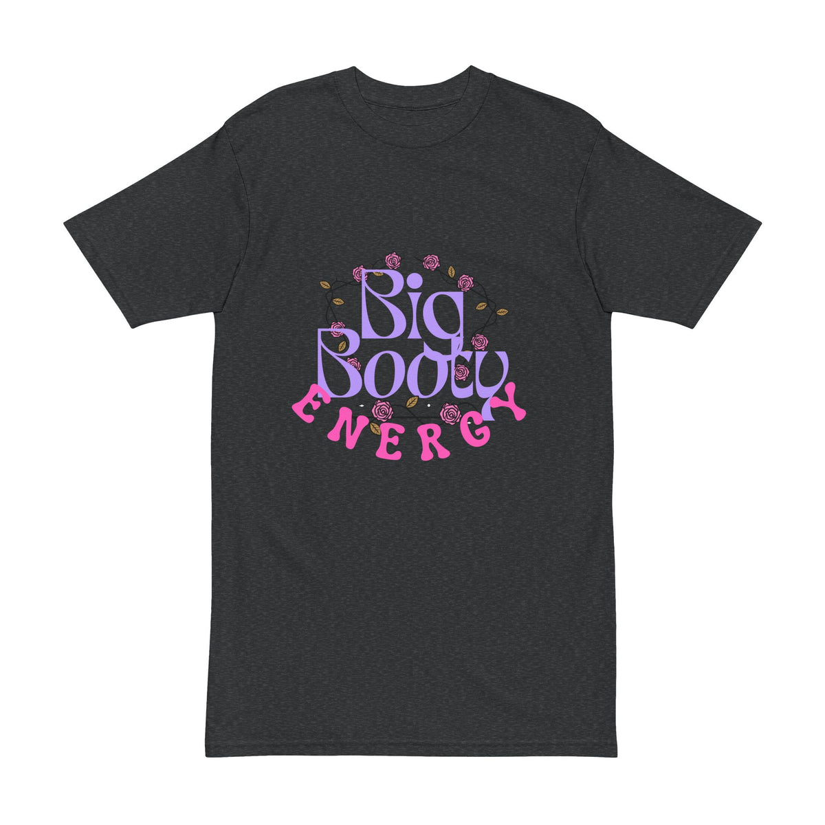 Big Booty Energy Baddies Bold Heavyweight T-Shirt